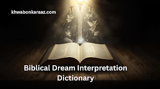 Biblical Dream Interpretation Dictionary