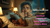 Spiritual meaning of losing teeth in dreams Bible