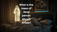 Dead Person Coming Back to Life Meaning in Islam