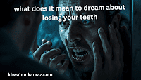 what does it mean to dream about losing your teeth​