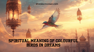 Spiritual meaning of Colourful birds in dreams