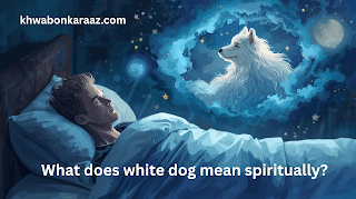What does white dog mean spiritually?