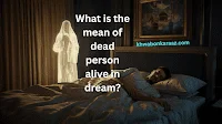 Dead Person Coming Back to Life Meaning in Islam